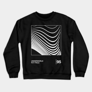 Born Slippy / Minimalist Style Graphic Design Crewneck Sweatshirt